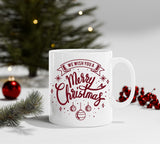 Tazza Natalizia We Wish You a Merry Chirstmas